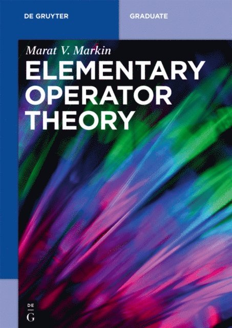 Marat V. Markin - Elementary Operator Theory, E-bok
