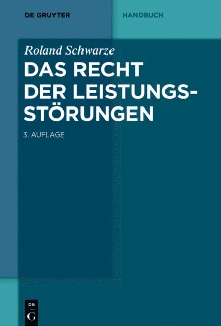 Roland Schwarze - Das Recht der Leistungsstörungen, E-bok
