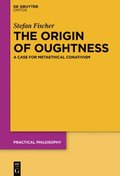 Origin of Oughtness