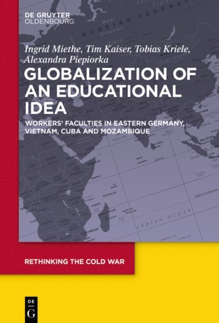 Alexandra Piepiorka, Tobias Kriele, Tim Kaiser, Ingrid Miethe - Globalization of an Educational Idea, E-bok