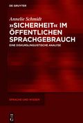 �Sicherheit� im �ffentlichen Sprachgebrauch