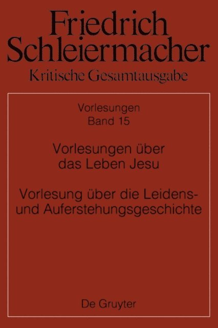 Walter Jaeschke - Vorlesungen über das Leben Jesu Vorlesung über die Leidens- und Auferstehungsgeschichte, E-bok