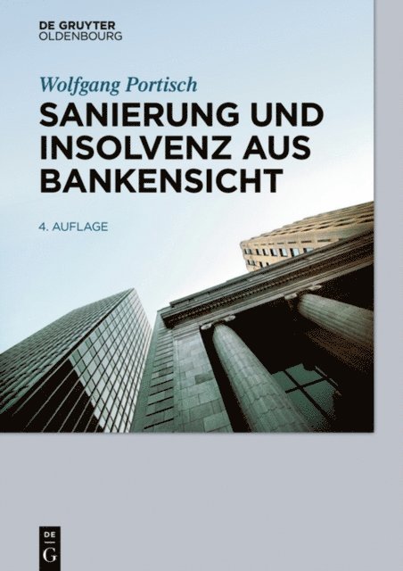 Wolfgang Portisch - Sanierung und Insolvenz aus Bankensicht, E-bok