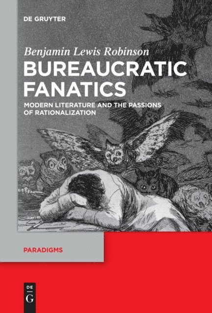 Benjamin Lewis Robinson - Bureaucratic Fanatics, E-bok