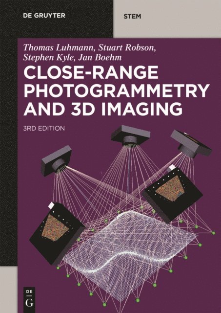 Jan Boehm, Stephen Kyle, Stuart Robson, Thomas Luhmann - Close-Range Photogrammetry and 3D Imaging, E-bok