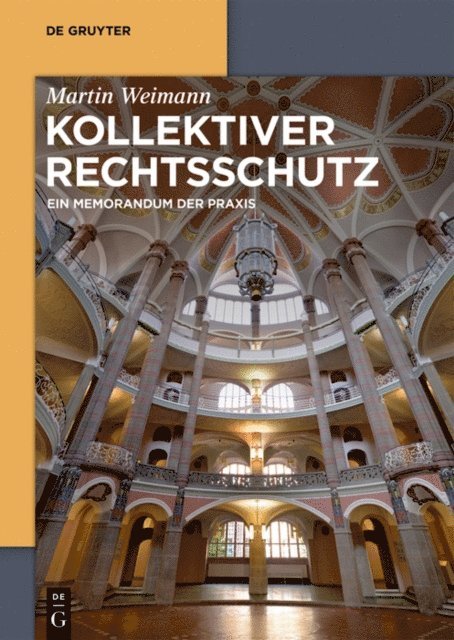 Martin Weimann - Kollektiver Rechtsschutz, E-bok