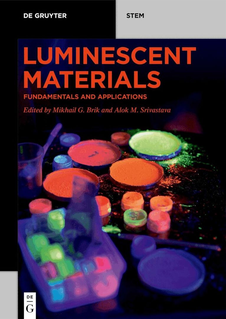 Mikhail G. Brik, Alok M. Srivastava - Luminescent Materials, Häftad