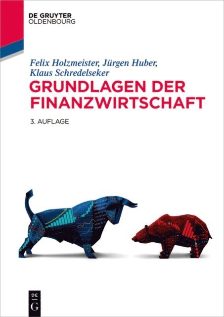 Klaus Schredelseker, Jurgen Huber, Felix Holzmeister - Grundlagen der Finanzwirtschaft, E-bok