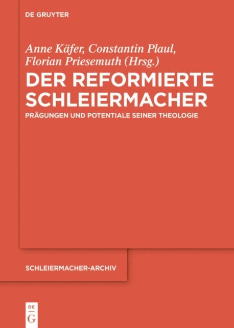 Florian Priesemuth, Constantin Plaul, Anne Kafer - Der reformierte Schleiermacher, E-bok