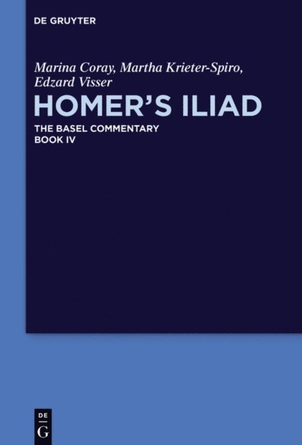Edzard Visser, Martha Krieter-Spiro, Marina Coray - Homer's Iliad, E-bok