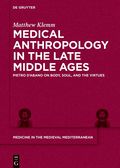 Medical Anthropology in the Late Middle Ages