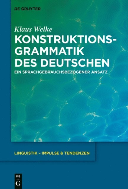 Klaus Welke - Konstruktionsgrammatik des Deutschen, E-bok