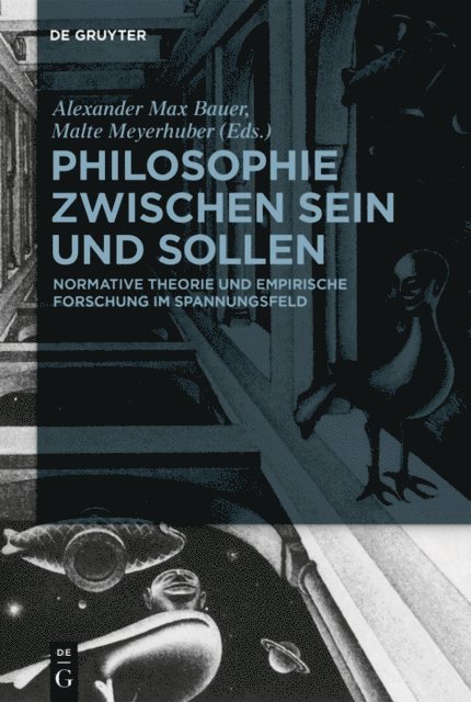Malte Meyerhuber, Alexander Max Bauer - Philosophie zwischen Sein und Sollen, E-bok