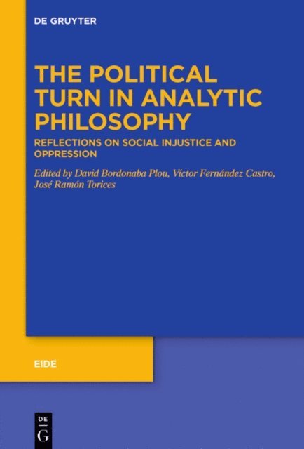 Jose Ramon Torices, Victor Fernandez Castro, David Bordonaba Plou - Political Turn in Analytic Philosophy, E-bok