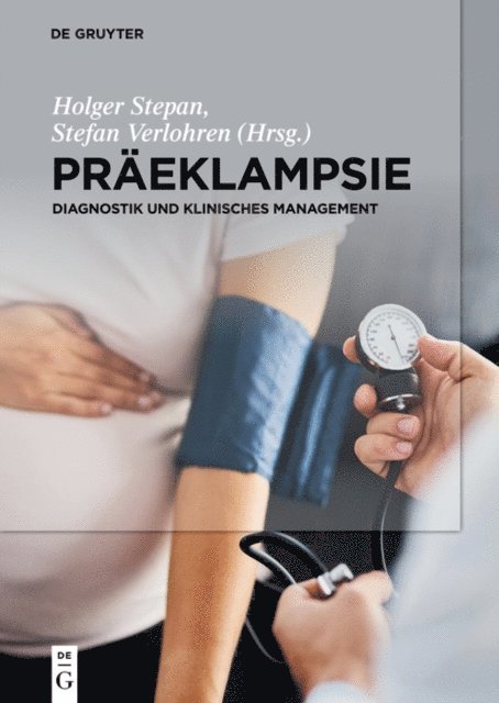 Stefan Verlohren, Holger Stepan - Präeklampsie, E-bok