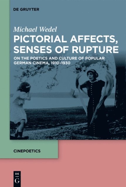 Michael Wedel - Pictorial Affects, Senses of Rupture, E-bok