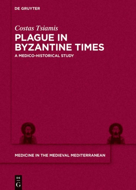 Costas Tsiamis - Plague in Byzantine Times, E-bok