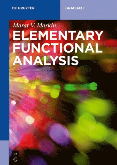 Marat V. Markin - Elementary Functional Analysis, E-bok