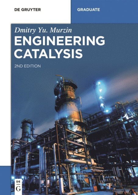 Dmitry Yu. Murzin - Engineering Catalysis, E-bok