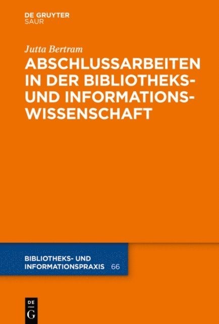 Jutta Bertram - Abschlussarbeiten in der Bibliotheks- und Informationswissenschaft, E-bok