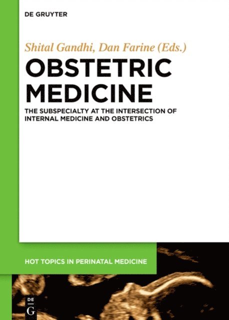 Dan Farine, Shital Gandhi - Obstetric Medicine, E-bok