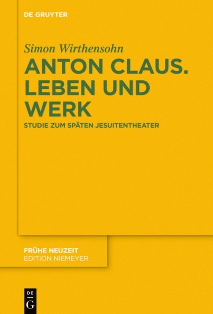 Simon Wirthensohn - Anton Claus. Leben und Werk, E-bok