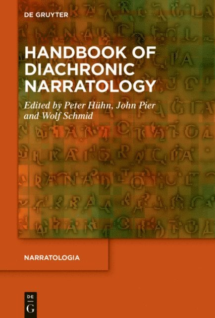 Wolf Schmid, John Pier, Peter Huhn - Handbook of Diachronic Narratology, E-bok