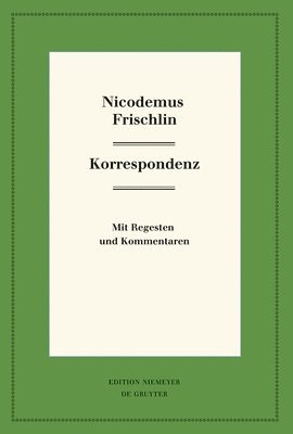 Magnus Ulrich Ferber, Philipp Knüpffer, Lothar Mundt, Robert Seidel, Thomas Wilhelmi - Nicodemus Frischlin: Korrespondenz, Inbunden. Tillgänglighet: Tillfälligt slut