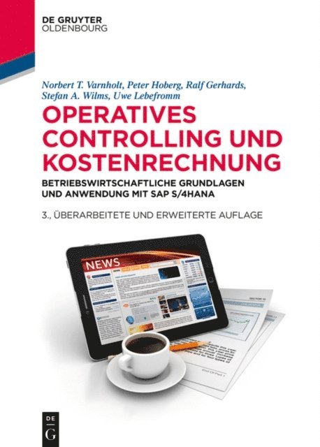 Uwe Lebefromm, Stefan A. Wilms, Ralf Gerhards, Peter Hoberg, Norbert T. Varnholt - Operatives Controlling und Kostenrechnung, E-bok