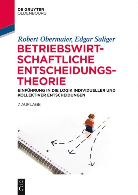 Edgar Saliger, Robert Obermaier - Betriebswirtschaftliche Entscheidungstheorie, E-bok