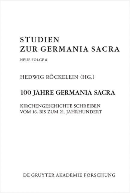 Hedwig Rockelein - 100 Jahre Germania Sacra, E-bok