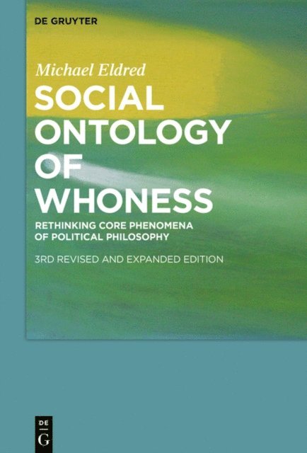 Michael Eldred - Social Ontology of Whoness, E-bok