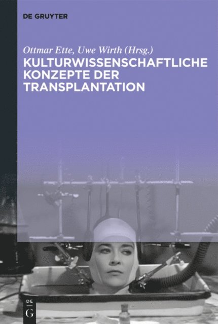 Uwe Wirth, Ottmar Ette - Kulturwissenschaftliche Konzepte der Transplantation, E-bok