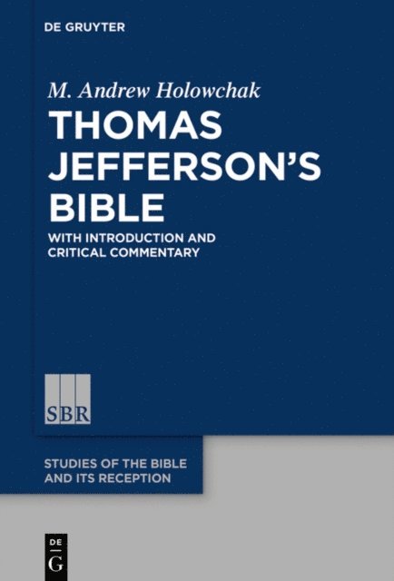 M. Andrew Holowchak - Thomas Jefferson's Bible, E-bok