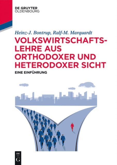 Ralf-M. Marquardt, Heinz-J. Bontrup - Volkswirtschaftslehre aus orthodoxer und heterodoxer Sicht, E-bok