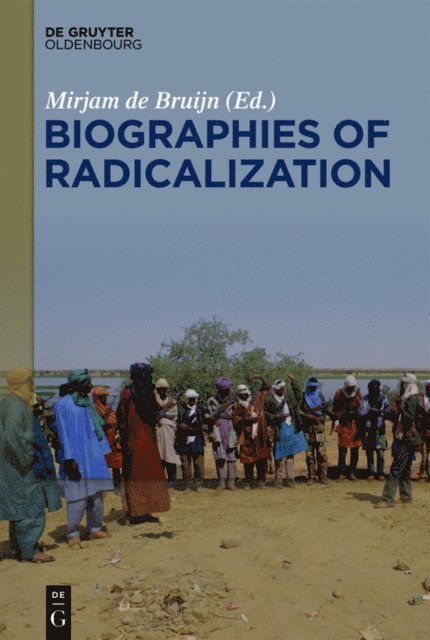 Mirjam de Bruijn - Biographies of Radicalization, E-bok