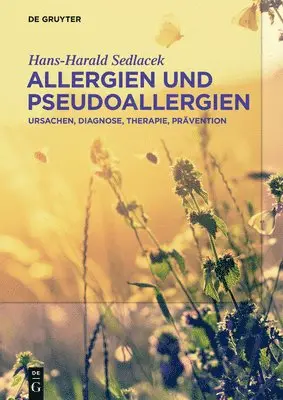 Hans-Harald Sedlacek - Allergien Und Pseudoallergien, Inbunden. Tillgänglighet: Tillfälligt slut