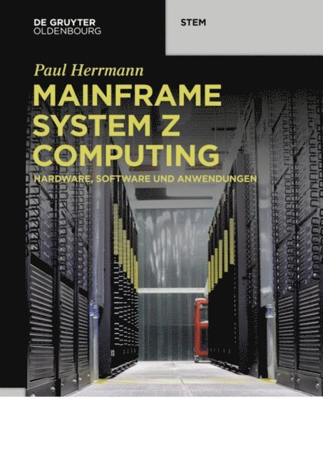 Paul Herrmann - Mainframe System z Computing, E-bok