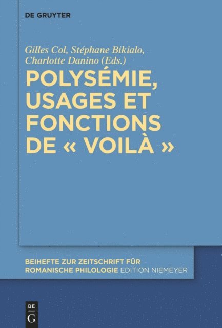 Stephane Bikialo, Charlotte Danino, Gilles Col - Polysémie, usages et fonctions de « voilà », E-bok