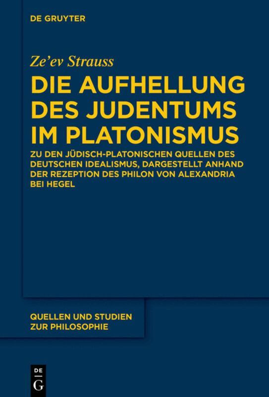 Ze'ev Strauss - Die Aufhellung des Judentums im Platonismus, Inbunden