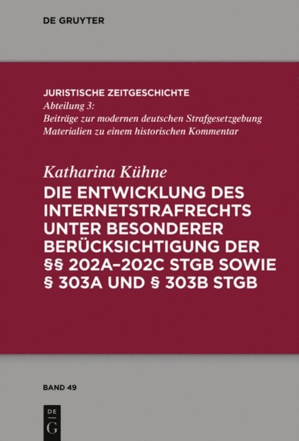 Katharina Kuhne - Die Entwicklung des Internetstrafrechts, E-bok