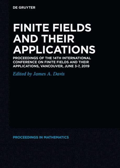James A. Davis - Finite Fields and their Applications, E-bok