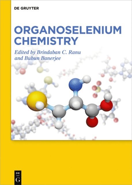 Bubun Banerjee, Brindaban C. Ranu - Organoselenium Chemistry, E-bok