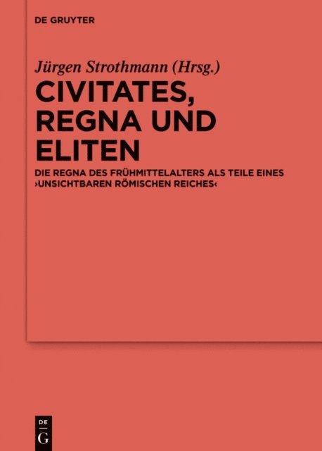 Jurgen Strothmann - Civitates, regna und Eliten, E-bok