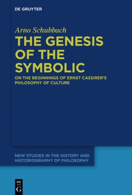 Arno Schubbach - Genesis of the Symbolic, E-bok