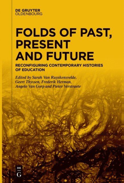 Pieter Verstraete, Angelo Van Gorp, Frederik Herman, Geert Thyssen, Sarah Van Ruyskensvelde - Folds of Past, Present and Future, E-bok