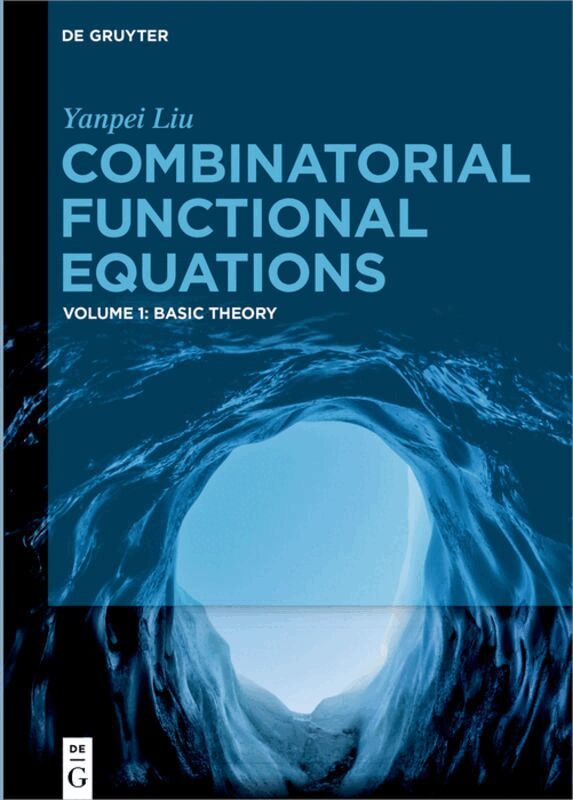Yanpei Liu - Combinatorial Functional Equations, Inbunden