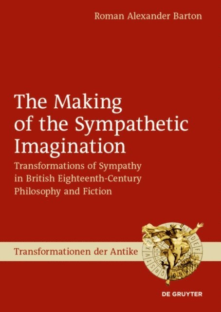 Roman Alexander Barton - Making of the Sympathetic Imagination, E-bok
