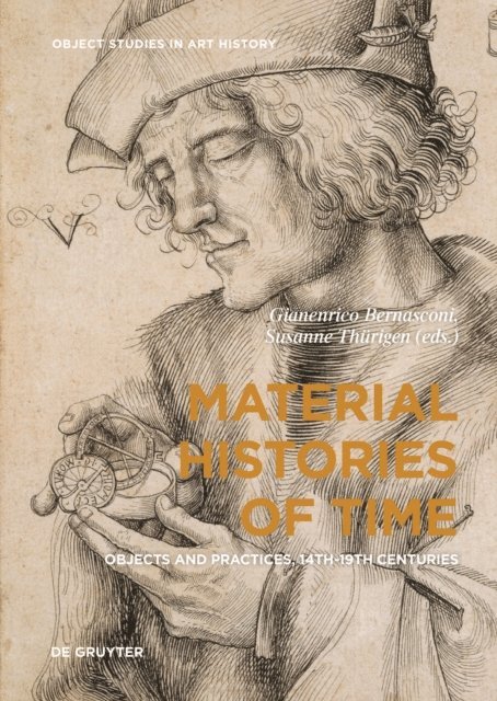 Susanne Thurigen, Gianenrico Bernasconi - Material Histories of Time, E-bok