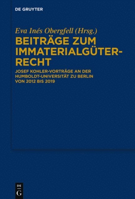 Eva Ines Obergfell - Beiträge zum Immaterialgüterrecht, E-bok